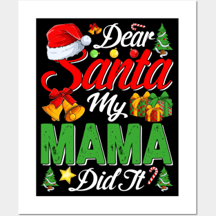 Dear Santa My Mama Did It Funny Posters and Art